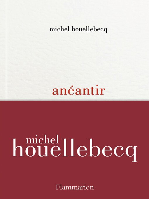 Title details for Anéantir by Michel Houellebecq - Available